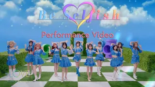 Be Selfish (Dance MV)のサムネイル